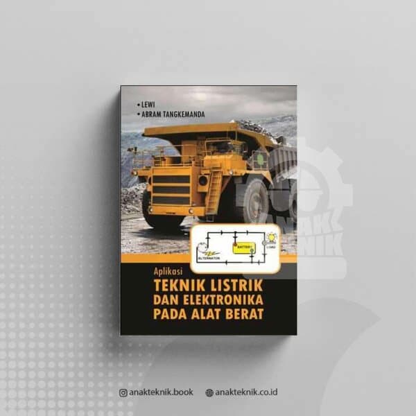 Buku aplikasi teknik listrik dan elektronik pada alat berat