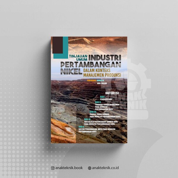 injauan Umum Industri Pertambangan Nikel Dalam Konteks Manajemen Produksi