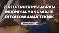 7 Influencer Instagram Indonesia yang Wajib di Follow Anak Teknik