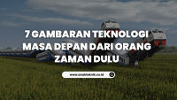 7 Gambaran Teknologi Masa Depan dari Orang Zaman Dulu