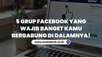 5 Grup Facebook yang Wajib Banget Kamu Bergabung di Dalamnya!