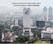 Angka Fantastis, Pertamina Bisa Efisiensi Hingga US$ 2,2 Miliar