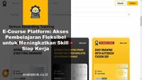 E-Course Platform: Akses Pembelajaran Fleksibel untuk Meningkatkan Skill Siap Kerja