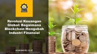 Revolusi Keuangan Global: Bagaimana Blockchain Mengubah Industri Finansial