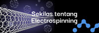 Pembuatan Nanofiber Melalui Electrospinning